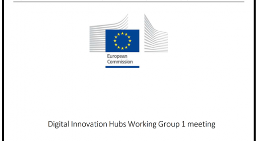 1ª reunião do Grupo de Trabalho de 2018 “Digital Innovation Hubs” promovido pela Comissão Europeia [*]