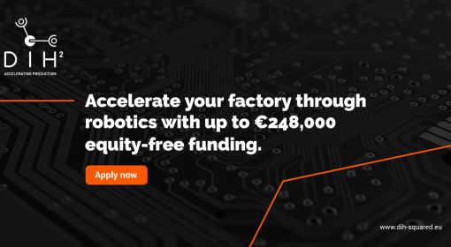 DIH2 – 2ª Open Call – disponibiliza até 248,000€ para novas soluções de robotica para agilizar os setores produtivos