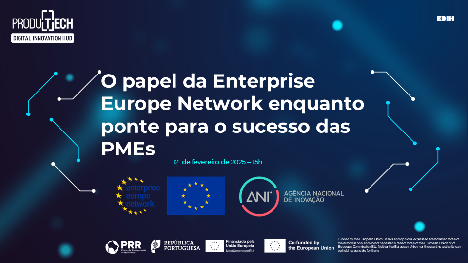 Webinar: O Papel da Enterprise Europe Network enquanto ponte para o sucesso das PMEs