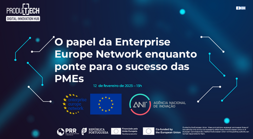 Webinar: O Papel da Enterprise Europe Network enquanto ponte para o sucesso das PMEs