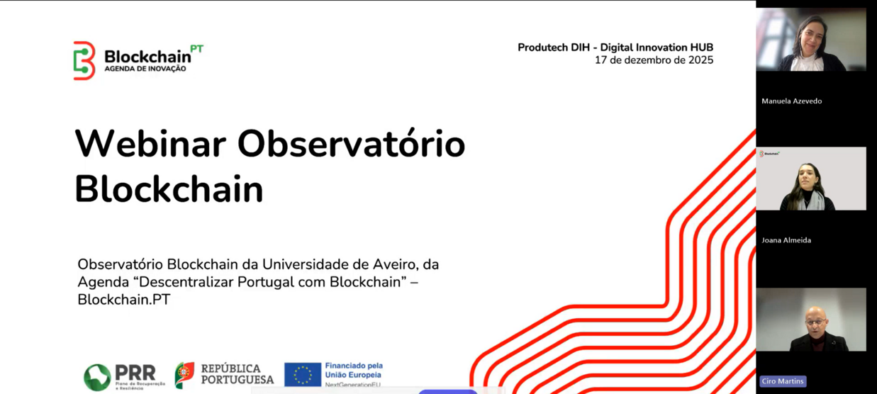 PRODUTECH DIH realizou webinar em parceria com a Agenda “Descentralizar Portugal com Blockchain”