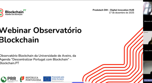 PRODUTECH DIH realizou webinar em parceria com a Agenda “Descentralizar Portugal com Blockchain”